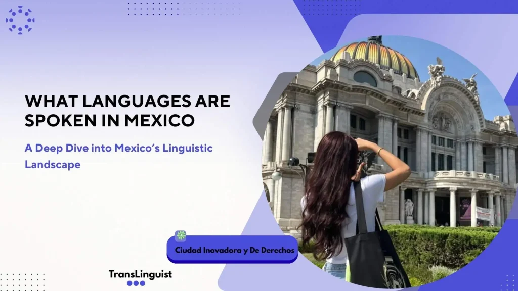 Languages Spoken in Mexico: Spanish & Indigenous Dialects