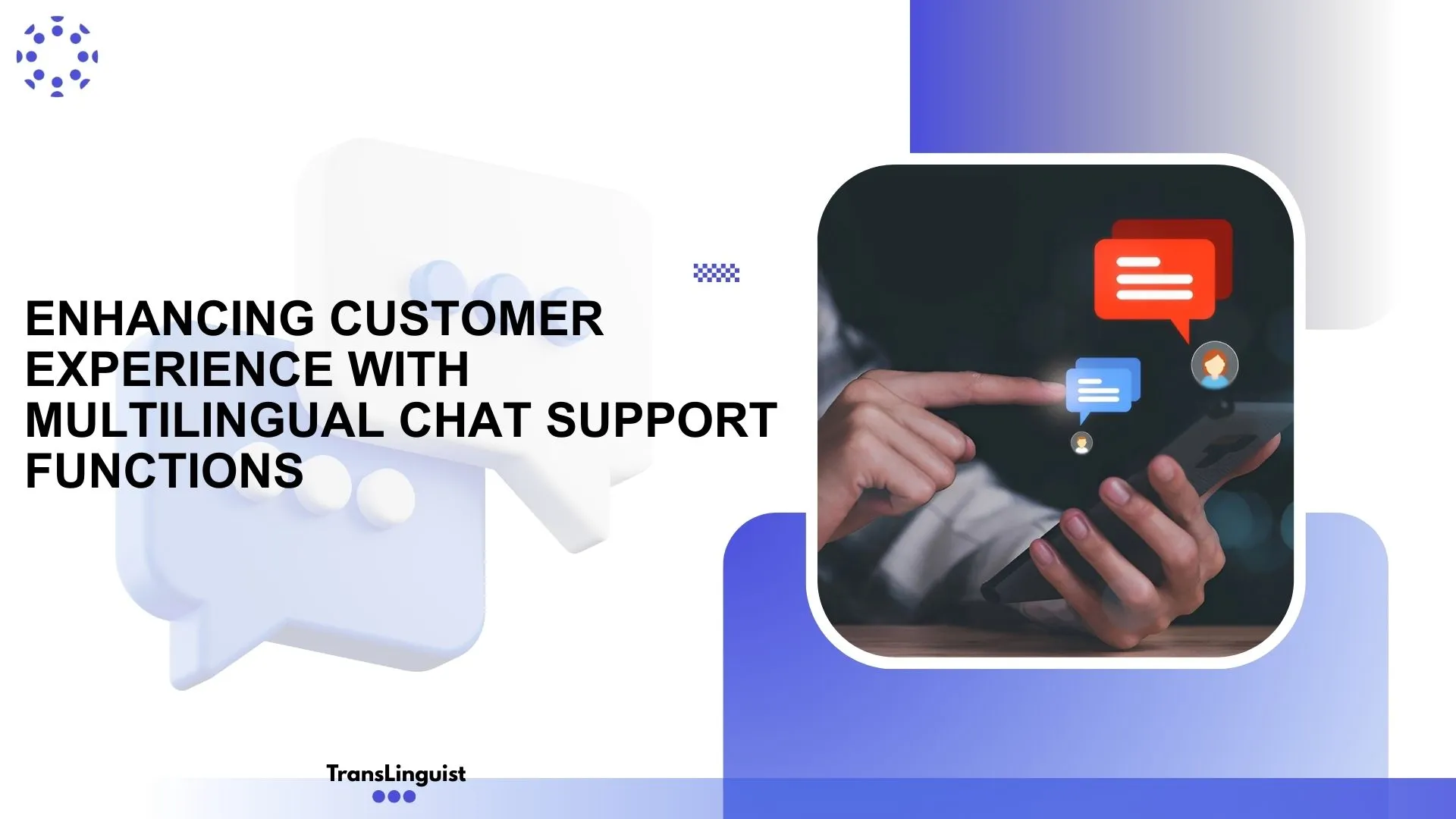 Multilingual chat Support, TransLinguist