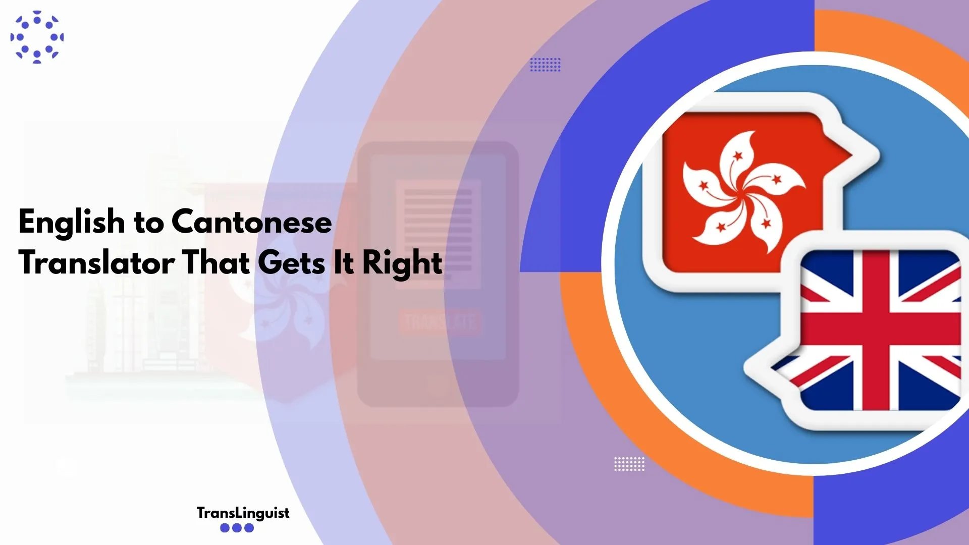 Translate English to Cantonese Text, TrasnLinguist.