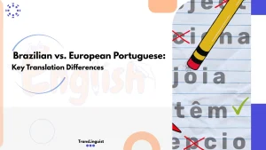Brazilian vs European Portuguese Translation Differences