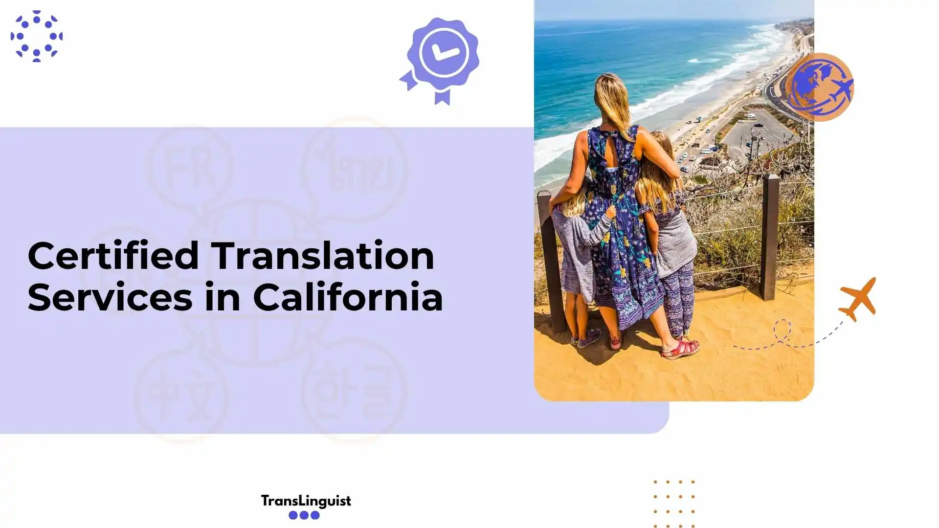 Certified Translation Services in California,TransLinguist