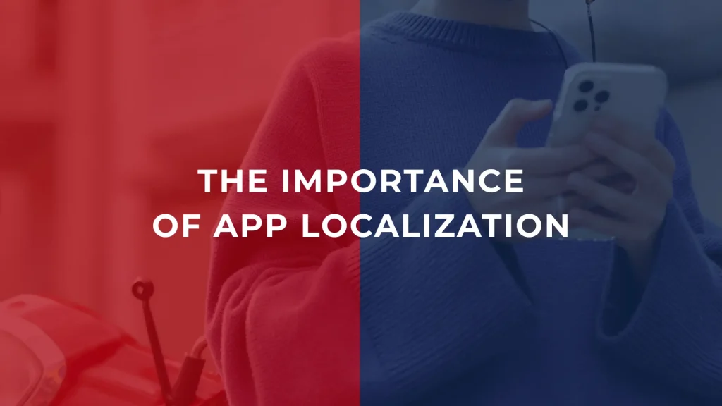 5 Essential App Localizations Strategies to Increase ROI